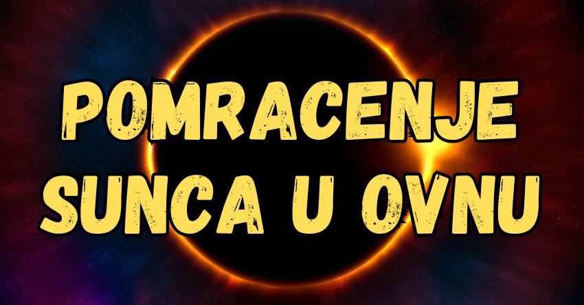 Za par dana je pomracenje Sunca u Ovnu:Ovim znacima ce doneti najvecu srecu!
