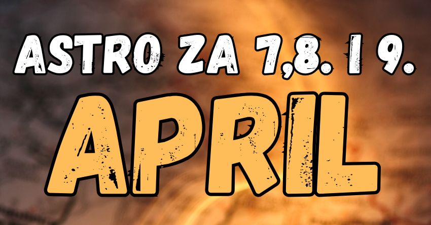Ponedeljak,utorak,sreda:Sedmi,osmi i deveti april i iznenadjenja! Ponedeljak,utorak,sreda:Sedmi,osmi i deveti april i iznenadjenja!
