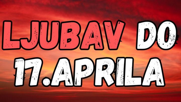 Ljubavni horoskop za drugu sedmicu aprila:Saznajte sta sledi do 14.aprila!