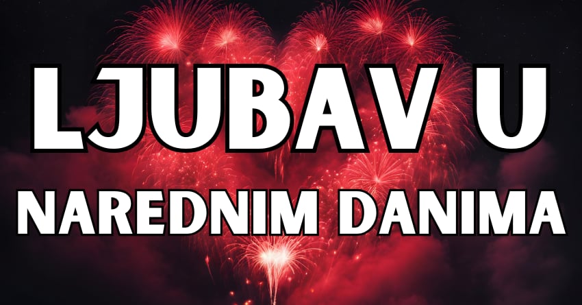 Ljubav u narednim danima:Ova dva znaka ce se ludo zaljubiti! Ljubav u narednim danima:Ova dva znaka ce se ludo zaljubiti!