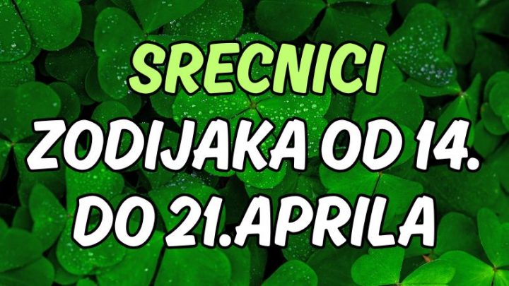U novoj sedmici najveci srecnici zodijaka ce biti ova tri znaka!