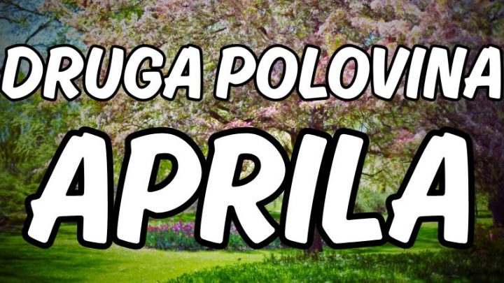 Horoskop za drugi deo aprila:Evo kome se do 30.aprila sve menja!