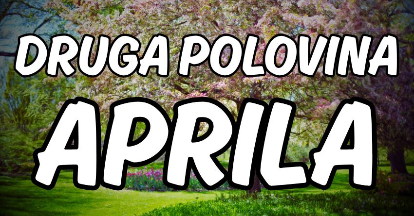 Horoskop za drugi deo aprila:Evo kome se do 30.aprila sve menja! Horoskop za drugi deo aprila:Evo kome se do 30.aprila sve menja!