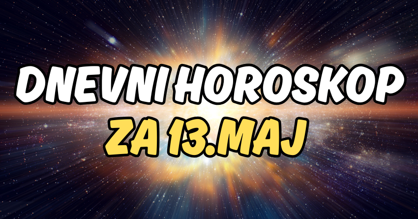 Dnevni horoskop za utorak:13.maj će biti spektakularan za neke znakove! Dnevni horoskop za utorak:13.maj će biti spektakularan za neke znakove!