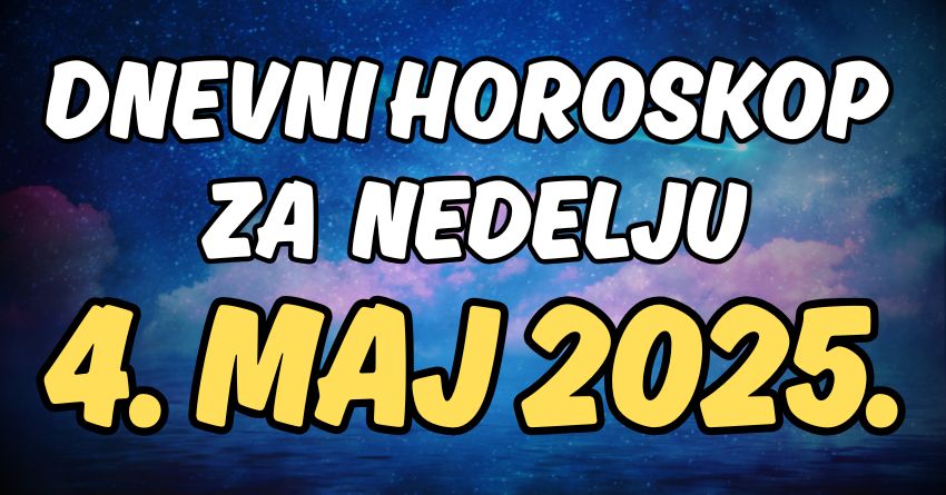 Dnevni horoskop za nedelju:4.maj ce biti najlepsi dan ikada za ovog zodijaka! Dnevni horoskop za nedelju:4.maj ce biti najlepsi dan ikada za ovog zodijaka!
