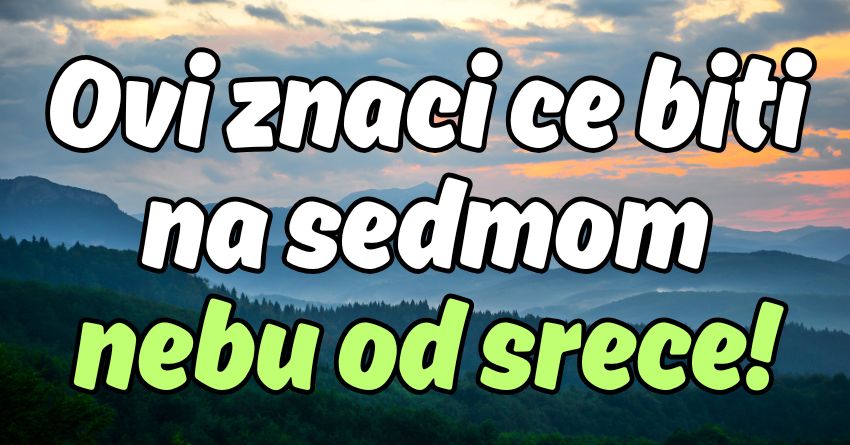 Ljubav za ponedeljak,utorak i sredu:Fantastični dani za sreću i ljubav! Ljubav za ponedeljak,utorak i sredu:Fantastični dani za sreću i ljubav!