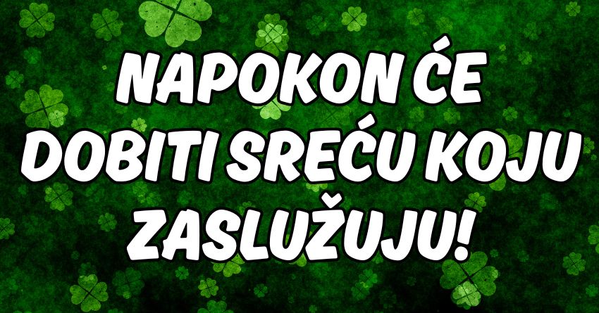 U sedmici od 5. do 12.maja,ova tri znaka će biti najsrećnija! U sedmici od 5. do 12.maja,ova tri znaka će biti najsrećnija!