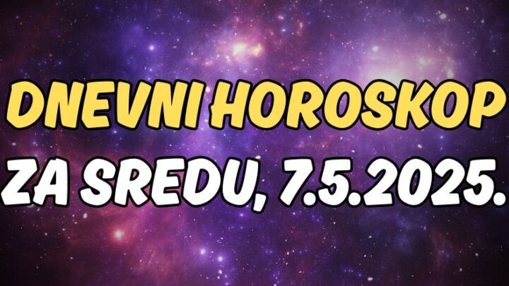 Dnevni horoskop za 7.maj:Neki znaci će dobiti ono za čim lude!