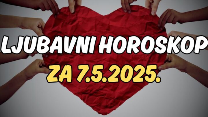 Ljubavni horoskop za sredu:7.maj će biti najlepši dan u nečijem životu!