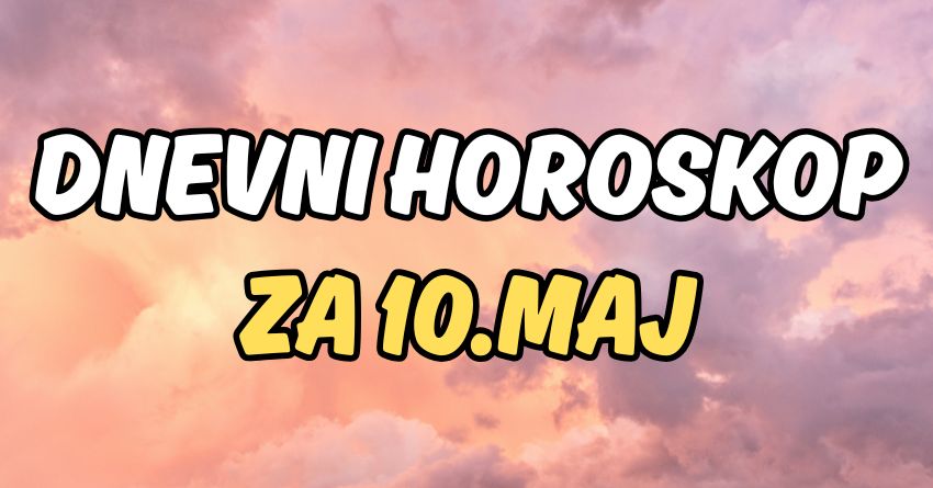 Dnevni horoskop za 10.maj:Subota će biti dan za ljubav! Dnevni horoskop za 10.maj:Subota će biti dan za ljubav!