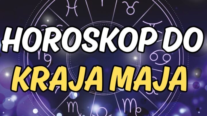 Zadnji dani maja:Saznajte ko ce biti najsrecniji do kraja meseca!