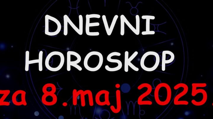 Dnevni horoskop za 8.maj:Ovaj cetvrtak ce doneti dilemu da li slusati srce ili razum!