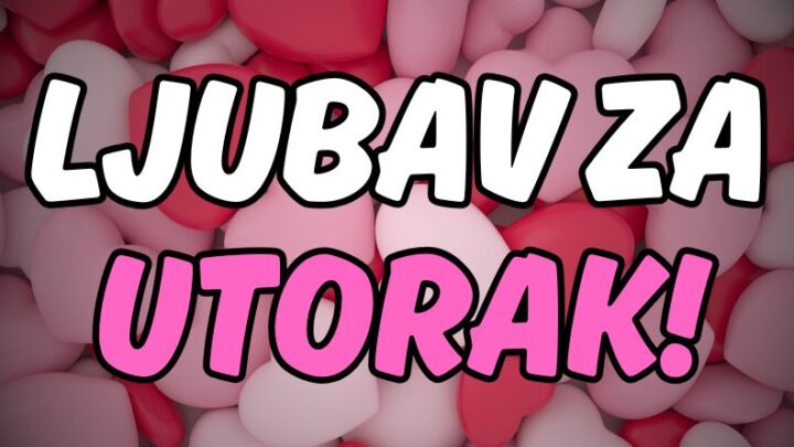 LJUBAV za UTORAK:Nekome ce mesec poceti savrseno!