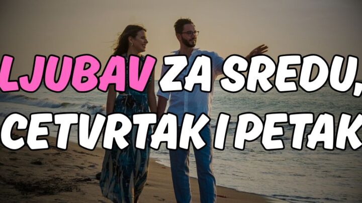 Ljubavni horoskop za naredna tri dana:Sreda,cetvrtak i petak menjaju sve!