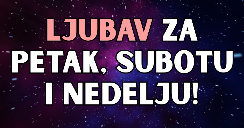Ljubavni horoskop za 18,19. i 20.jul:Vreme je da naredna tri dana donesu pravu ljubav! Ljubavni horoskop za 18,19. i 20.jul:Vreme je da naredna tri dana donesu pravu ljubav!