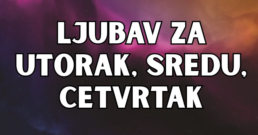 Ljubavni horoskop za 22,23. i 24.jul:Naredna tri dana su za emocije i ljubavna desavanja! Ljubavni horoskop za 22,23. i 24.jul:Naredna tri dana su za emocije i ljubavna desavanja!