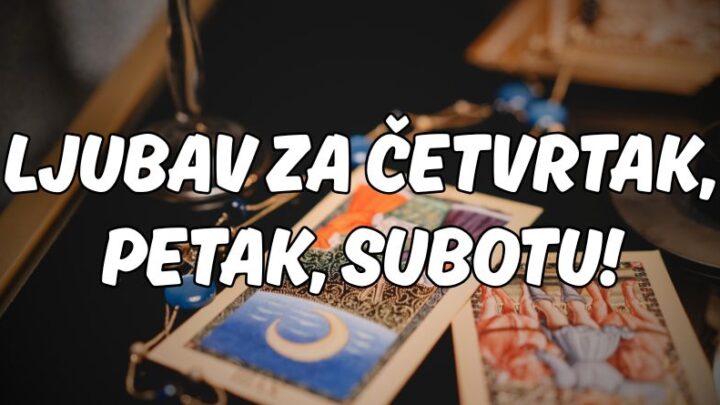 LJUBAVNI HOROSKOP za NAREDNIH 72.SATA:Četvrtak,petak i subota će doneti promene na polju emocija!